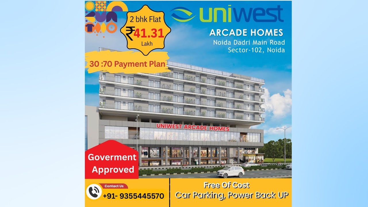 Uniwest Arcade Homes Sector 102 Noida -9355445570