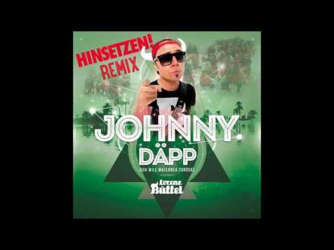 Lorenz Büffel - Johnny Däpp hinsetzen Remix