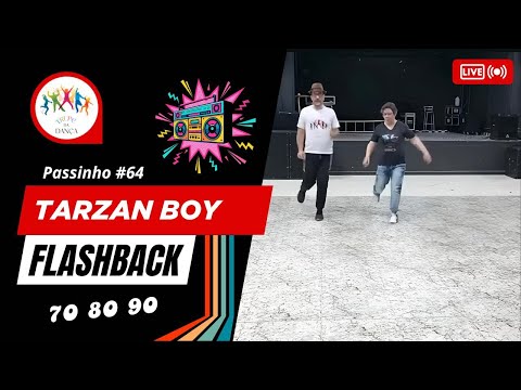 Tarzan Boy (#Baltimora) | Passinho flashback #64 com a Trupe da Dança