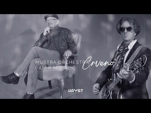 MUSTRA ORCHESTRA & Amir Misirlić - Crveno [Official Video 2022]