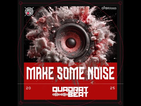 Quadrat Beat - Make Some Noise