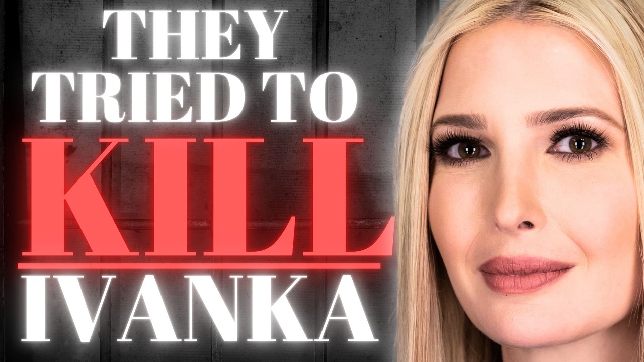 Ivanka Trump Targetted In Assassination Plot