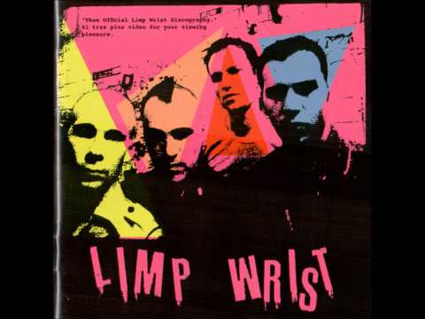 Limp wrist - the official limp wrist discography