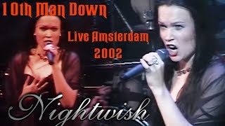 Nightwish - 10th Man Down Live Amsterdam (2002) Remastered With A.I Software.