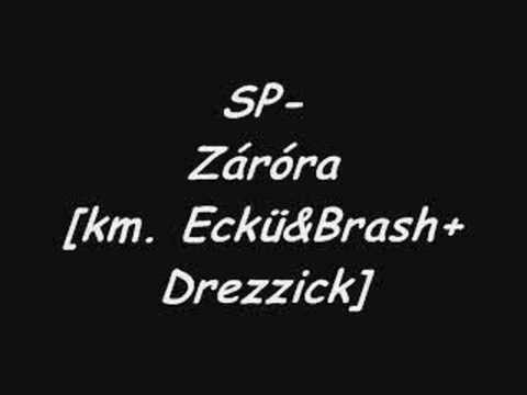 SP-Záróra [km. Eckü&Brash+Drezzick]