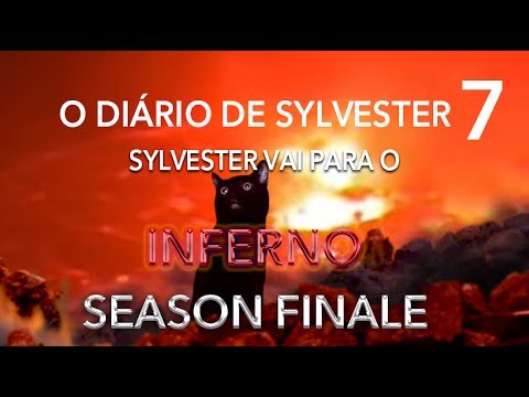 O Diário de Sylvester 7 - Sylvester vai para o Inferno {Season Finale}