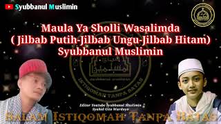 Download lagu Maula Ya Sholli Wasalimda (Jilbab Putih,Merah Biru,Ungu,Abu-Abu,Hitam) Syubbanul Muslimin mp3