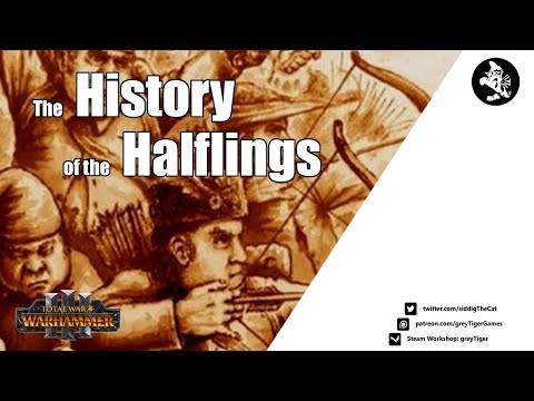 The History of the Halflings [Total War: Warhammer 3] [Immortal Empires]