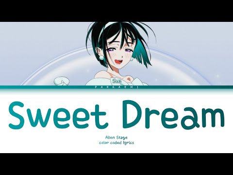 {VOSTFR} Alien Stage - 'Sweet Dream' (Color Coded Lyrics Han/Rom/Vostfr/Eng)