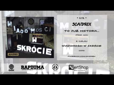 SCA/Drex - To już historia...