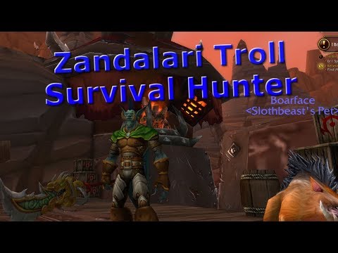Zandalari Troll - Survival Hunter - PTR!!