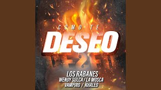 Como Te Deseo (Remix)