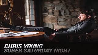 Chris Young Sober Saturday Night Feat Vince Gill