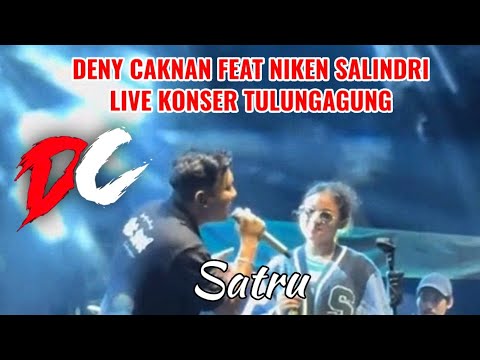 Deny caknan feat Niken salindri || satru || live konser tulungagung