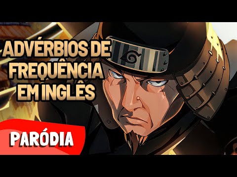 INGLÊS COM TRAP 🍂 -  ADVÉRBIOS DE FREQUÊNCIA EM INGLÊS I PARÓDIA MHRAP TIPO HIRUZEN