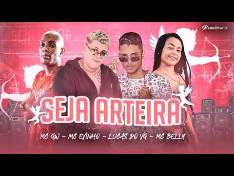 🔴 MC EVINHO, LUCAS DO VG, Feat. MC GW E MC BELLY (SEJA ARTEIRA) REMIX BREGA FUNK