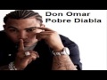 Pobre Diabla-Don Omar (Epicenter) 