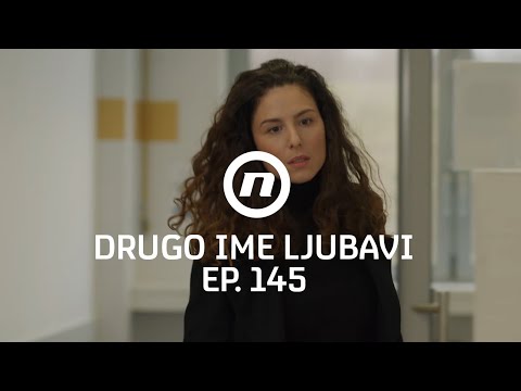 Ana je živa - Drugo ime ljubavi - epizoda 145