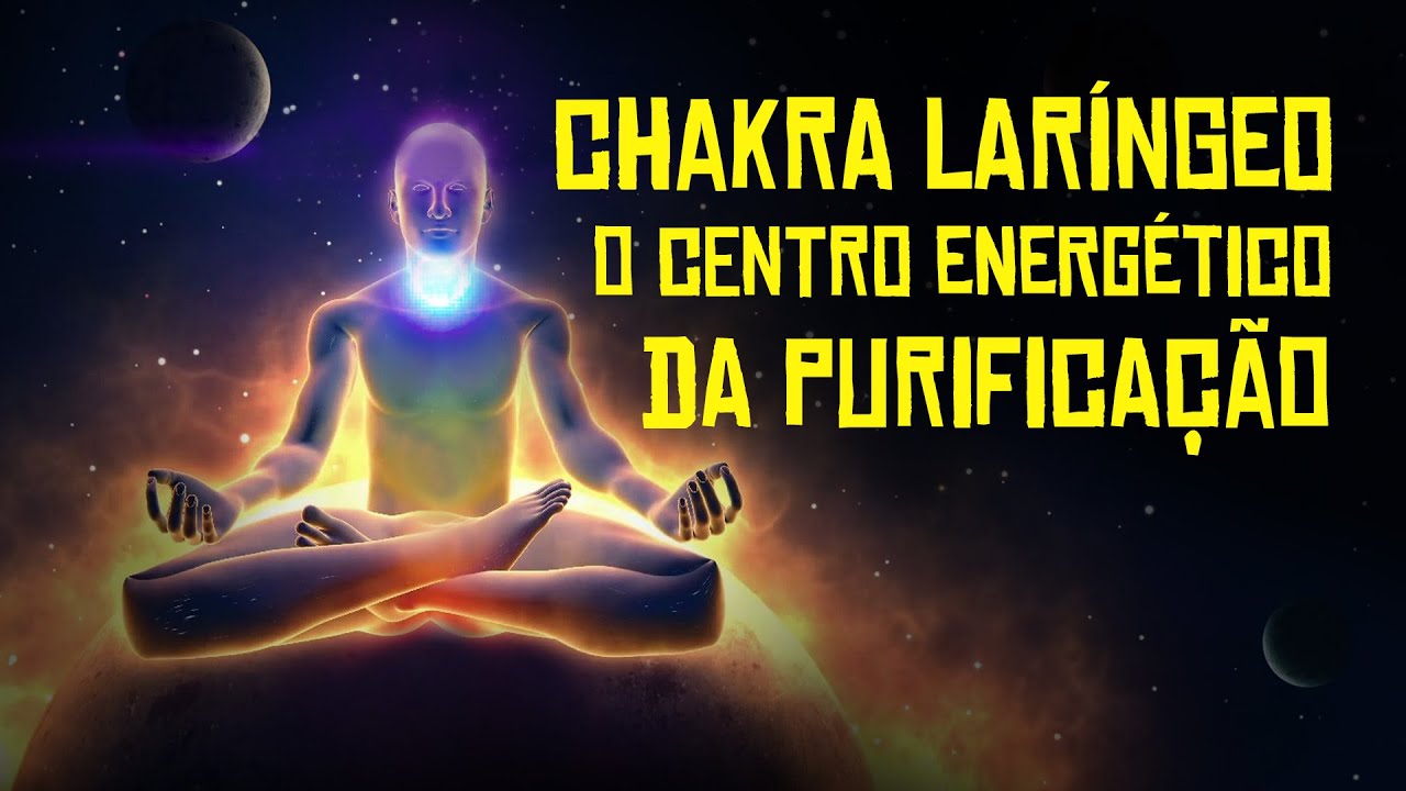 Como Ativar e Equilibrar o Chakra Laríngeo?