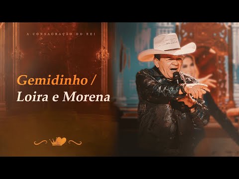 Toca do Vale - Gemidinho / Loira e Morena (A Consagração do Rei)