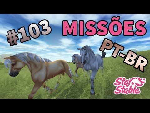 Cavalos desaparecidos parte 1 MISSÕES #103 SSO PT-BR (starstableonline)