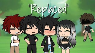 &quot;Replaced&quot; (Gacha Life Mini Movie)