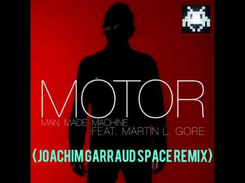Motor feat. Martin L.Gore - Man Made Machine (Joachim Garraud Space remix)