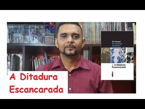 A DITADURA ESCANCARADA - ELIO GASPARI (#2018.10)