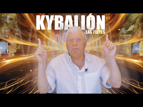 THE KYBALION: The 7 Hermetic Laws that Govern the Universe - Guillermo Cárdenas