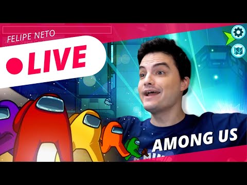 Live Felipe Neto Joga Among Us Live Felipe Neto Joga Among Us