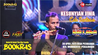 Download lagu KESUNYIAN JIWA - SANTOSO, CEKSOUND  (NEW PALLAPA LIVE BOOKRAS 2023) mp3