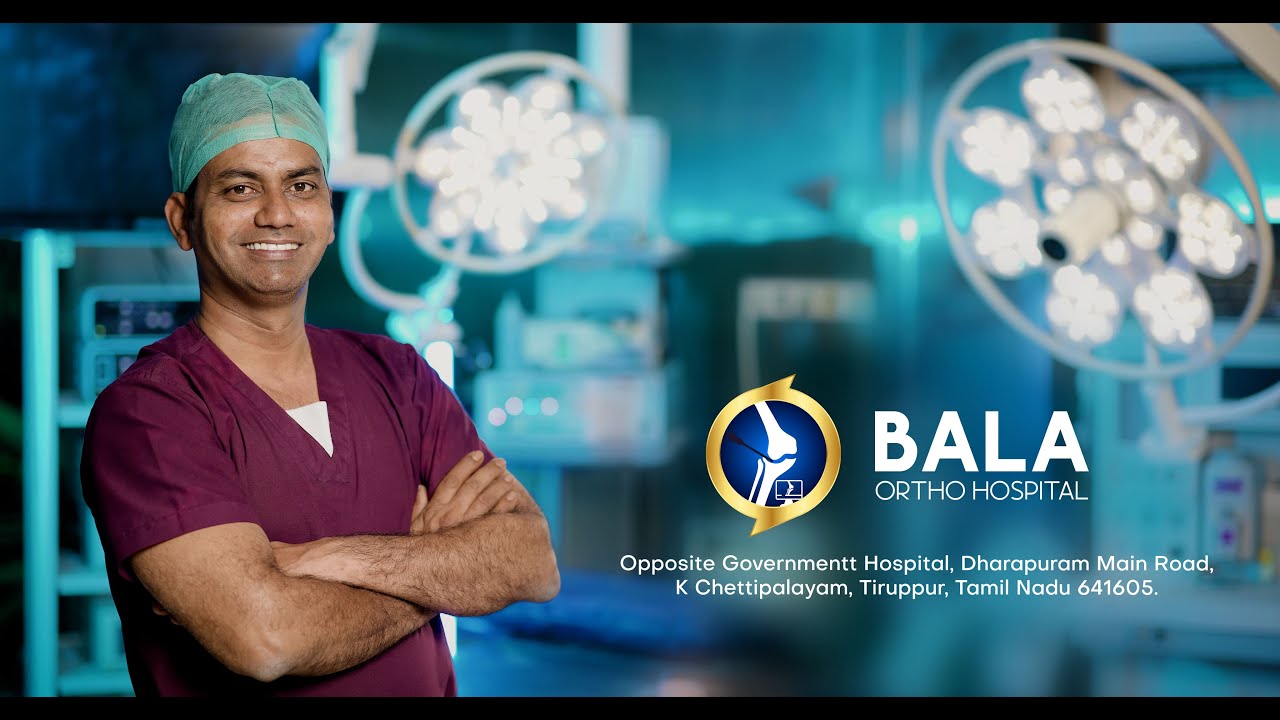 Dr.Bala Ortho Hospital - Tiruppur