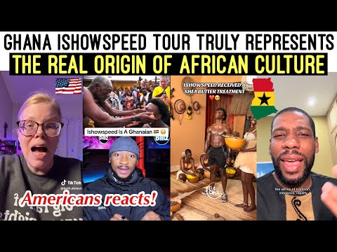 AMERICANS 🇺🇸REVEALS GHANA ISHOWSPEED TOUR TRULY REPRESENTS THE REAL ORIGIN OF AFRICAN CULTURE