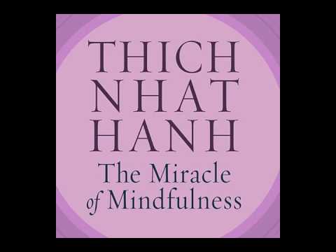 The Miracle of Mindfulness