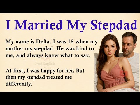 I Married My Stepdad ✅ Emotional English Story (A1 | A2 Level) ✅