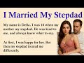 I Married My Stepdad Emotional English Story A1 A2 Level