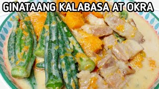 GINATAANG KALABASA AT OKRA WITH PORK