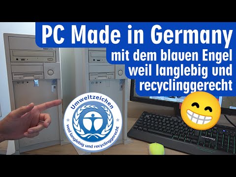 PC Made in Germany 🚮️ mit Umweltzeichen weil langlebig und recyclinggerecht 🙂️