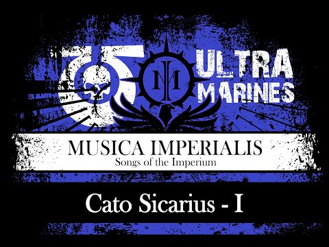 [ WH 40K ] Cato Sicarius - I - Ultramarines ( SUNO.AI )