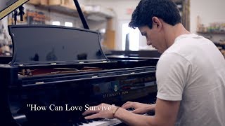 &quot;How Can Love Survive&quot; - Piano Cover - Steinway Model D #334986