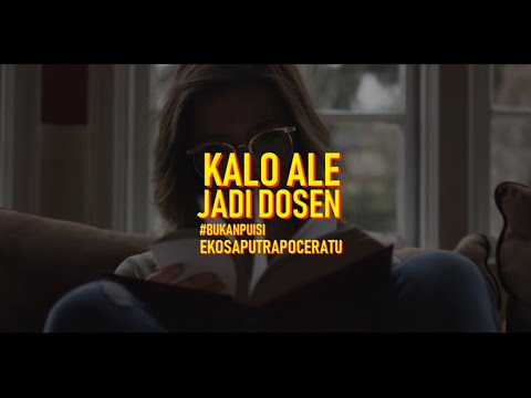 KALO ALE JADI DOSEN - EKO SAPUTRA POCERATU