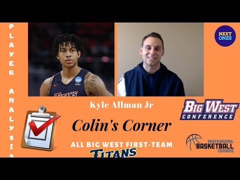 Kyle Allman Jr. is a COMBO GUARD w/ NBA Game! | CSUF Titans | Colin's Corner