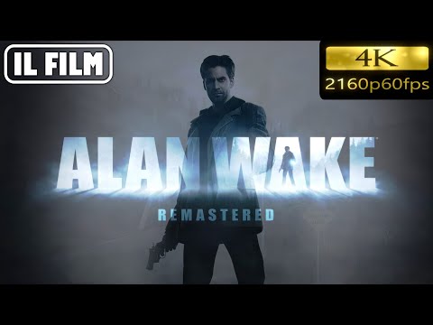 ALAN WAKE REMASTERED // IL FILM [4K60FPS] in Italiano