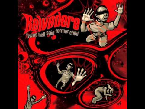 Belvedere - Twas Hell Said Former Child (Full Album)