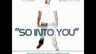 Show Stephens- So Into You *new song*