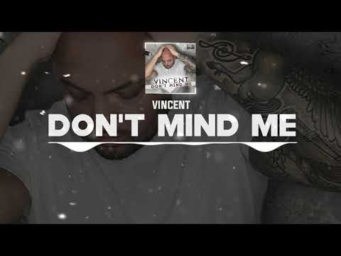 DNZ421 // VINCENT - DON'T MIND ME (Official Video DNZ Records)