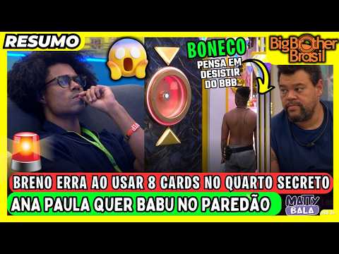 🟡BBB 26 BONECO quer DESISTIR ? BRENO ERRA FEIO no QUARTO SECRETO #bbb #bbb26