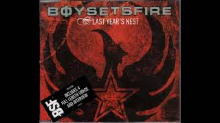 BoySetsFire - Last Year&#39;s Nest [Shorter Version]