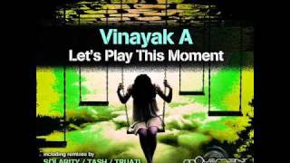 Vinayak A - Let's Play This Moment (Solarity Remix) - Movement Recordings