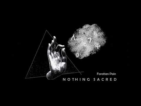 Nothing Sacred - Forgotten Pain